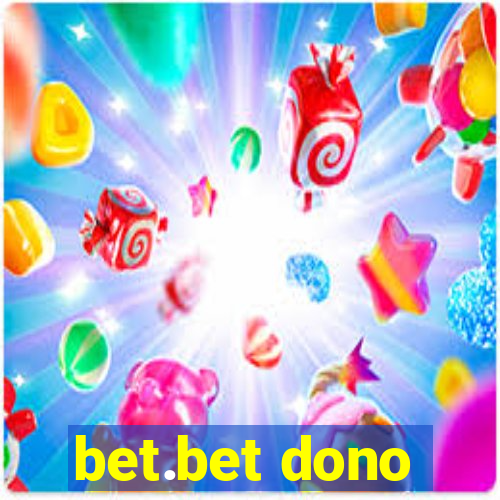 bet.bet dono