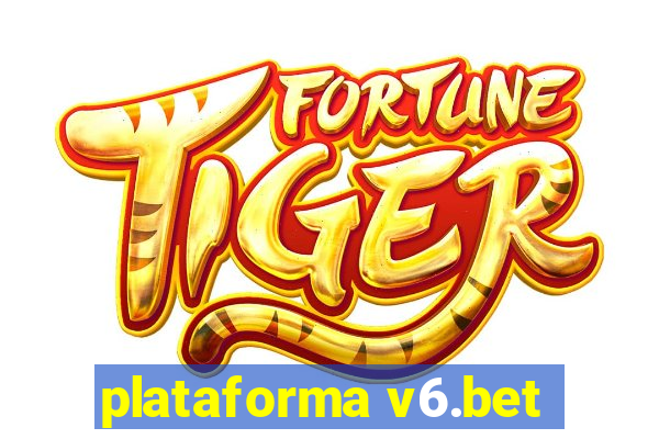 plataforma v6.bet