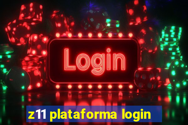 z11 plataforma login