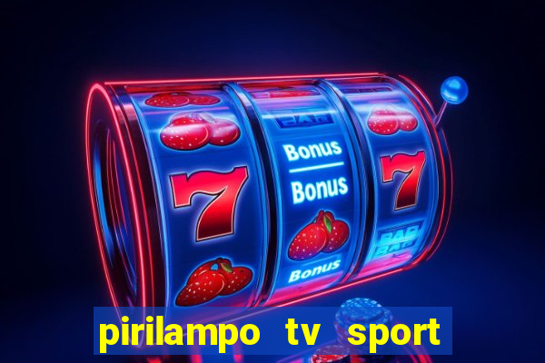 pirilampo tv sport tv 5