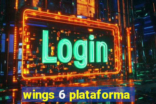 wings 6 plataforma