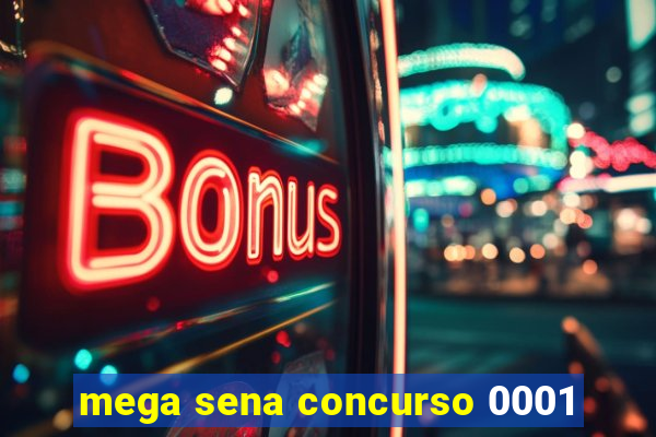 mega sena concurso 0001