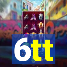6tt