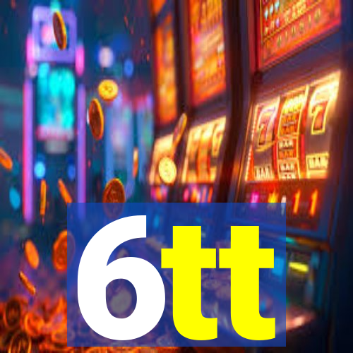 6tt