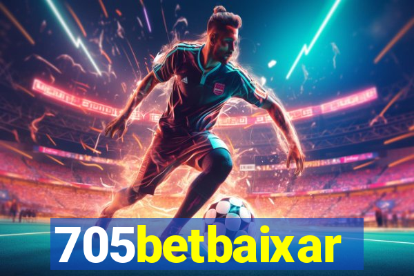 705betbaixar
