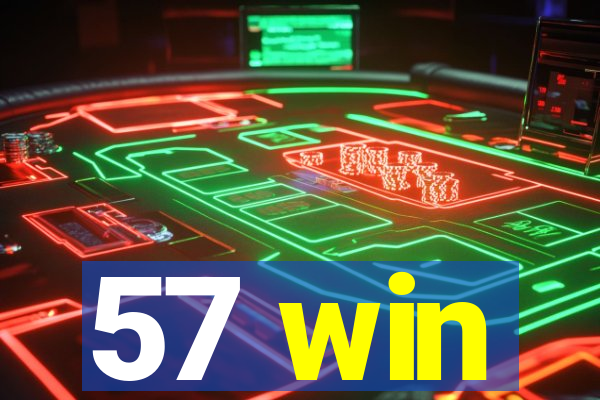 57 win