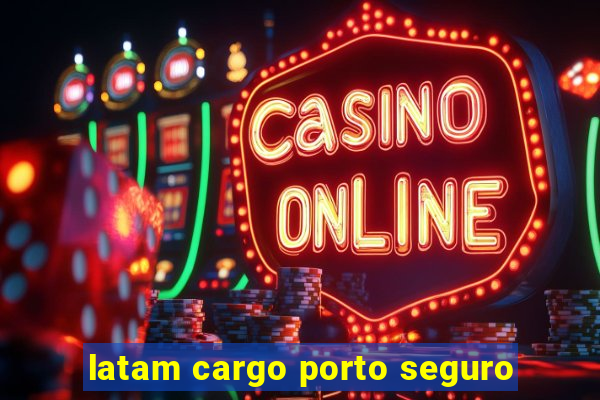 latam cargo porto seguro
