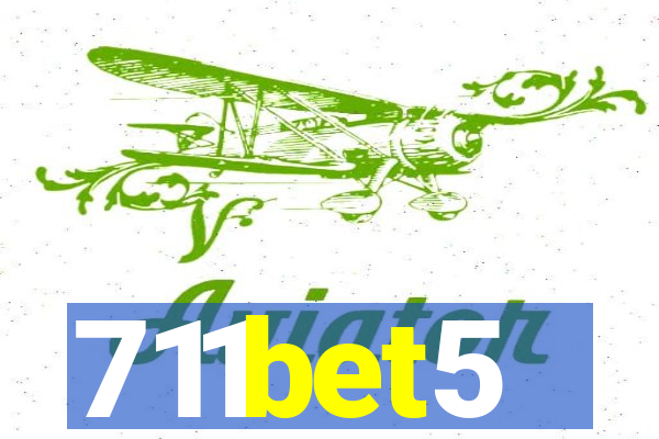 711bet5