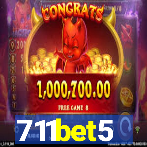 711bet5