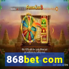868bet com