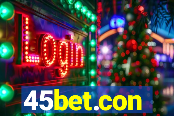 45bet.con
