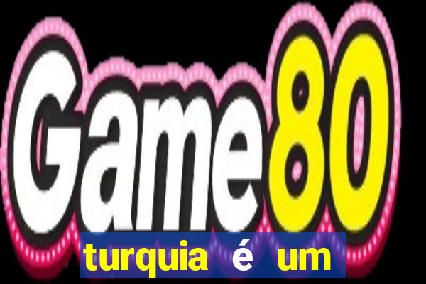 turquia é um país rico ou pobre