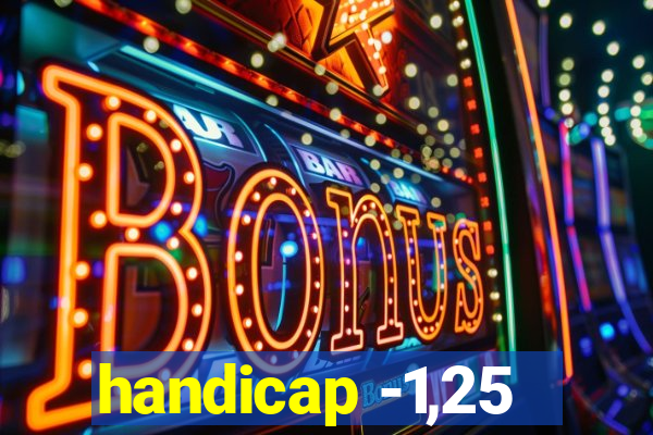 handicap -1,25