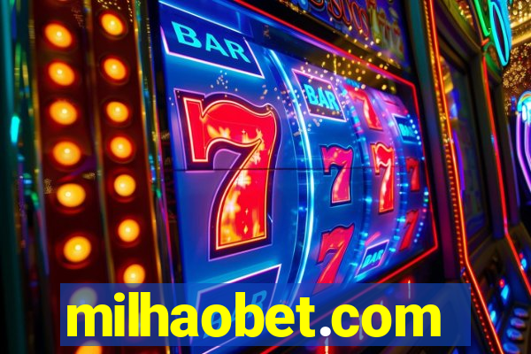 milhaobet.com