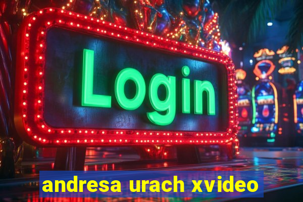 andresa urach xvideo