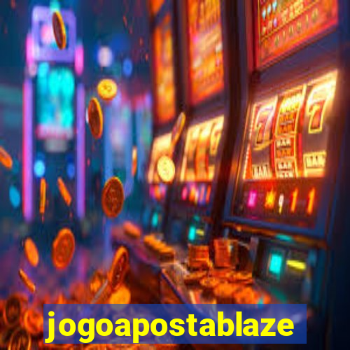 jogoapostablaze
