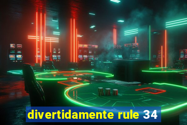 divertidamente rule 34