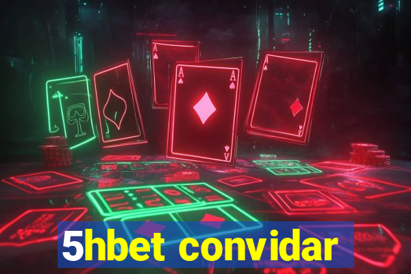 5hbet convidar