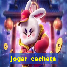 jogar cacheta valendo dinheiro