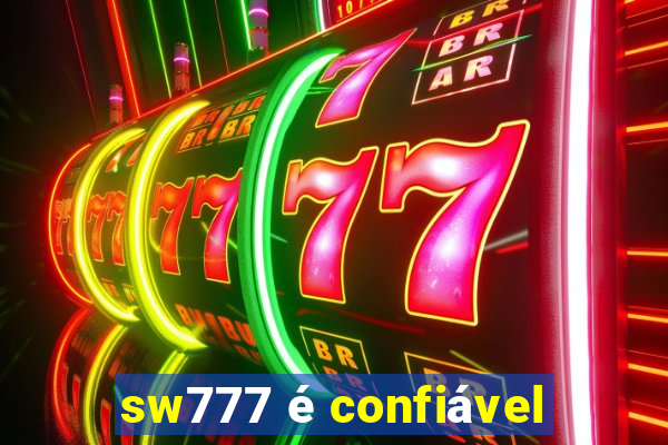 sw777 é confiável