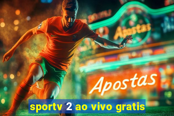 sportv 2 ao vivo gratis