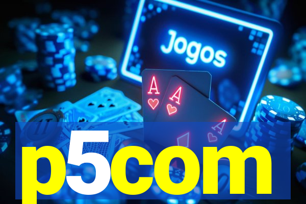 p5com