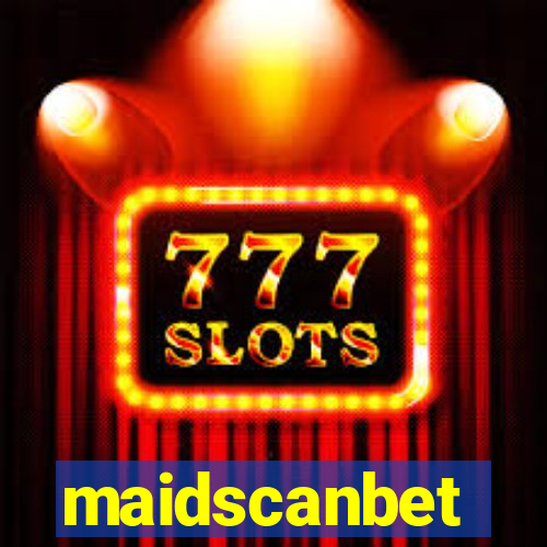 maidscanbet