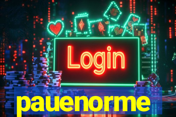 pauenorme