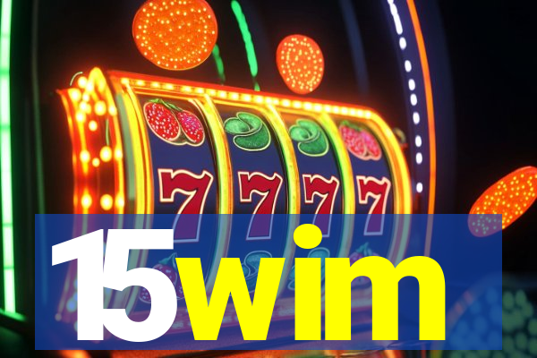 15wim