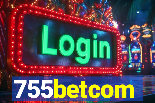 755betcom