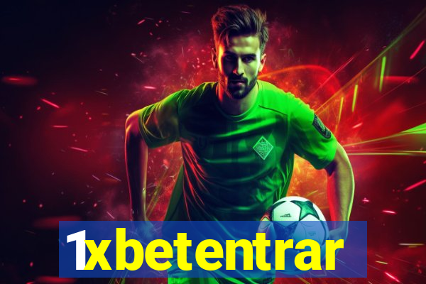 1xbetentrar