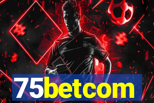75betcom