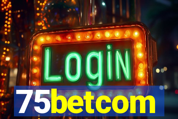 75betcom