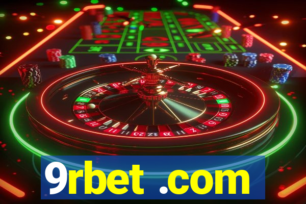 9rbet .com