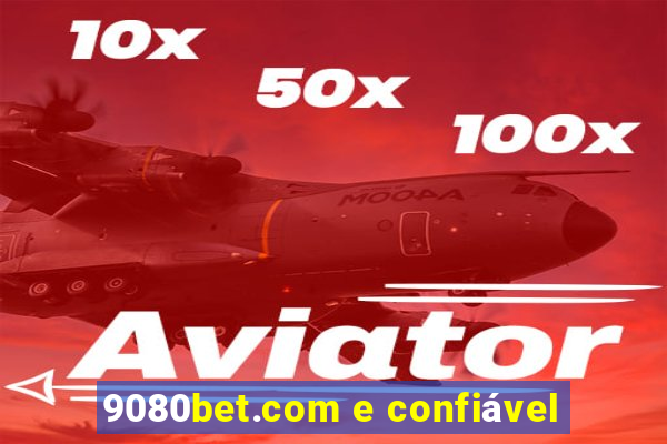 9080bet.com e confiável