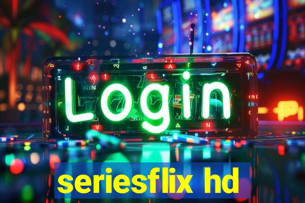 seriesflix hd