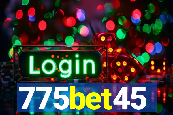 775bet45