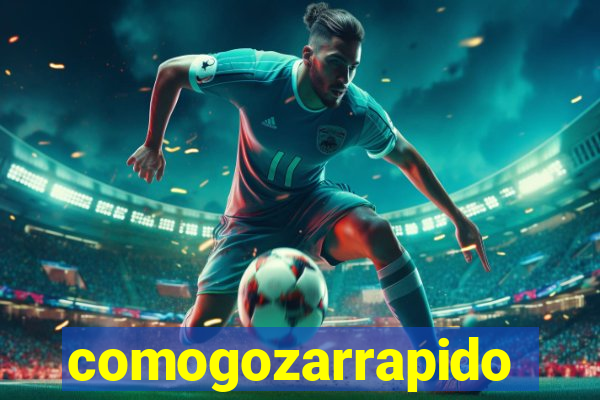 comogozarrapido