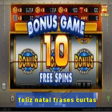 feliz natal frases curtas
