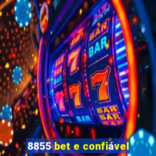 8855 bet e confiável