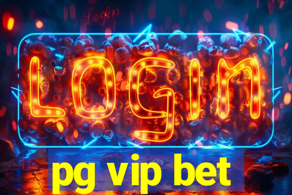 pg vip bet