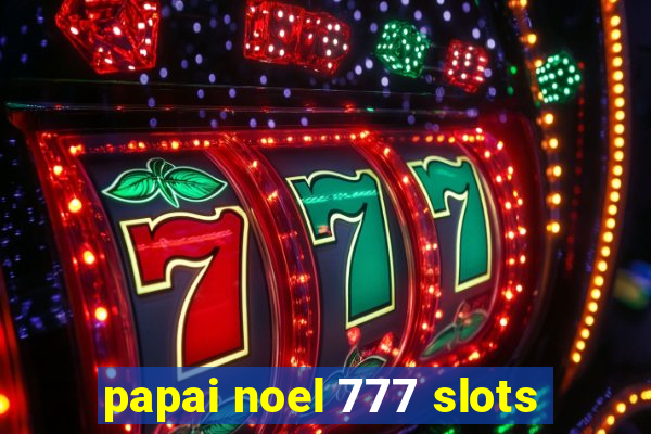 papai noel 777 slots