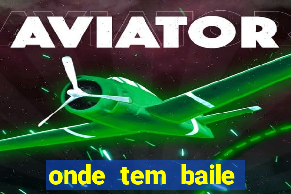 onde tem baile hoje em joinville