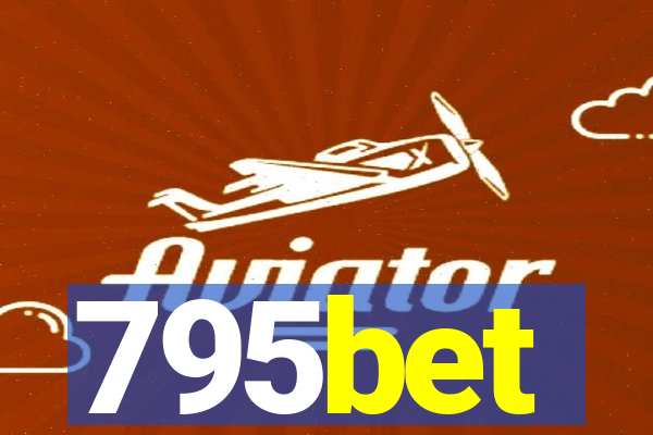 795bet