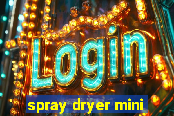 spray dryer mini