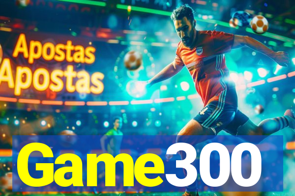 Game300