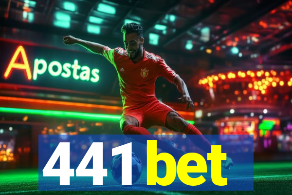 441 bet