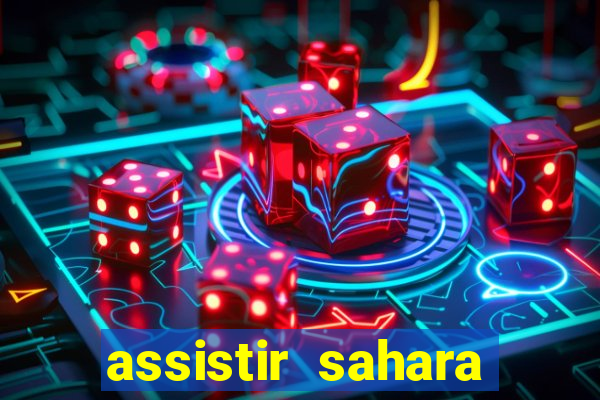assistir sahara filme de 2005