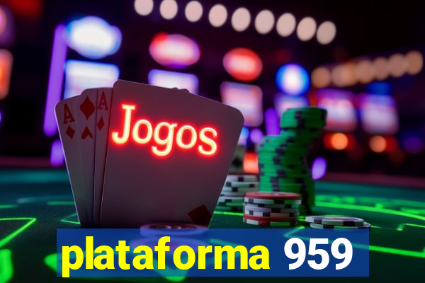 plataforma 959