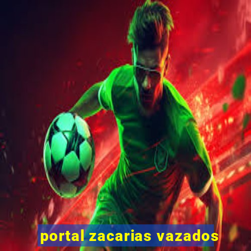 portal zacarias vazados